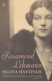 Rosamond Lehmann by Selina Hastings Rosamond Lehmann by Selina Hastings