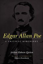 The Best Edgar Allan Poe Books - Edgar Allan Poe: A Critical Biography by Arthur Hobson Quinn