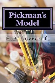The Best H.P. Lovecraft Books - Pickman’s Model by H. P. Lovecraft The Best H.P. Lovecraft Books - Pickman’s Model by H. P. Lovecraft