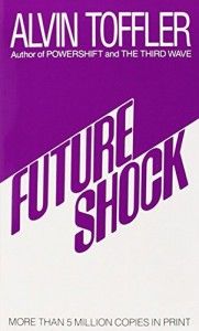 The best books on Bringing Change to America - Future Shock by Alvin Toffler