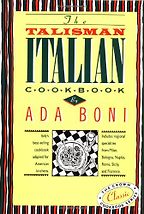 The best books on Italian Food - The Talisman Italian Cookbook by Ada Boni