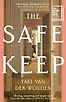 The Safekeep: A Novel by Yael van der Wouden