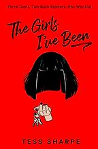 The Best Thrillers for Teens - The Girls I've Been by Tess Sharpe