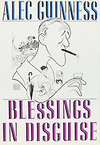 Five Diaries and Autobiographies - Blessings in Disguise by Alec Guinness Five Diaries and Autobiographies - Blessings in Disguise by Alec Guinness