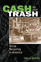 The best books on The Trash Trade - Cash for Your Trash by Carl Zimring The best books on The Trash Trade - Cash for Your Trash by Carl Zimring