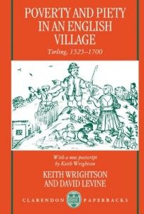 The best books on Microhistory - Poverty and Piety in an English Village: Terling, 1525-1700 by David Levine & Keith Wrightson