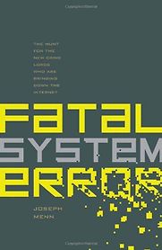Fatal System Error by Joseph Menn Fatal System Error by Joseph Menn