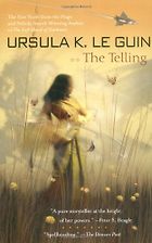 Five Lesser-Known Books by Sci Fi Greats - The Telling by Ursula Le Guin