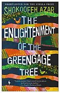 The Best Fiction in Translation: The 2020 International Booker Prize - The Enlightenment of the Greengage Tree by Shokoofeh Azar, translated by Anonymous The Best Fiction in Translation: The 2020 International Booker Prize - The Enlightenment of the Greengage Tree by Shokoofeh Azar, translated by Anonymous