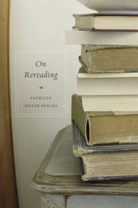The Best Jane Austen Books - On Rereading by Patricia Meyer Spacks