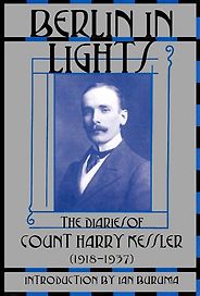 The best books on The Weimar Republic - Berlin in Lights: The Diaries of Count Harry Kessler (1918-1937) by Harry Kessler The best books on The Weimar Republic - Berlin in Lights: The Diaries of Count Harry Kessler (1918-1937) by Harry Kessler