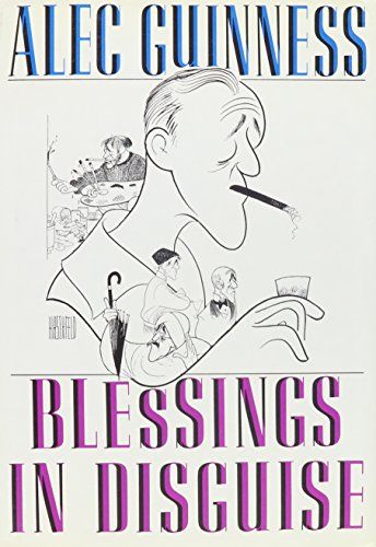 Blessings in Disguise by Alec Guinness