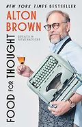 The Best History & Nonfiction Audiobooks of 2025 - Food for Thought: Essays and Ruminations by Alton Brown