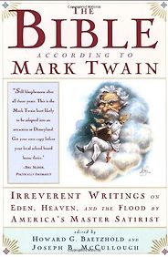 The best books on Adam and Eve - The Bible According to Mark Twain by Mark Twain The best books on Adam and Eve - The Bible According to Mark Twain by Mark Twain
