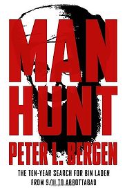 Manhunt by Peter Bergen Manhunt by Peter Bergen
