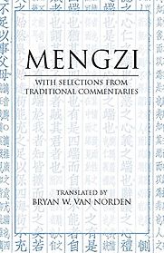 Mengzi: With Selections from Traditional Commentaries by Mengzi
