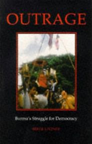 The best books on Burma - Outrage by Bertil Lintner The best books on Burma - Outrage by Bertil Lintner