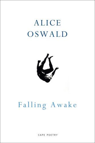 Falling Awake by Alice Oswald