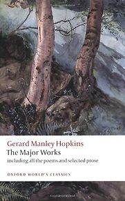 The Major Works by Gerard Manley Hopkins The Major Works by Gerard Manley Hopkins