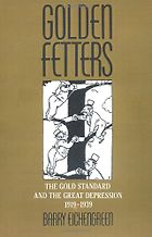 The best books on Learning from the Great Depression - Golden Fetters by Barry Eichengreen