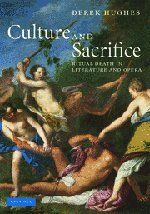 The best books on Opera - Culture and Sacrifice by Derek Hughes