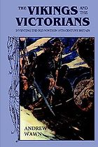The best books on Medieval Europe - The Vikings and the Victorians: Inventing the Old North in 19th-Century Britain by Andrew Wawn
