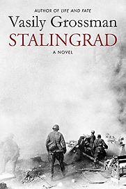 Stalingrad by Vasily Grossman, translated by Robert and Elizabeth Chandler
