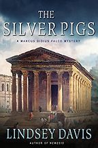 Historical Mystery Novels - The Silver Pigs by Lindsey Davis Historical Mystery Novels - The Silver Pigs by Lindsey Davis