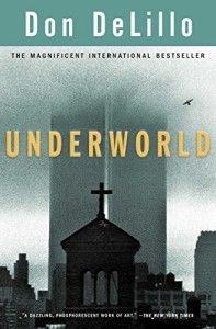 Novels with Sporting Themes - Underworld by Don DeLillo