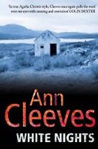 White Nights by Ann Cleeves White Nights by Ann Cleeves
