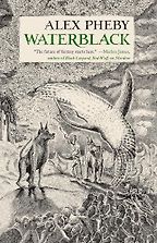 Waterblack by Alex Pheby Waterblack by Alex Pheby