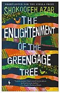 The Best Fiction in Translation: The 2020 International Booker Prize - The Enlightenment of the Greengage Tree by Shokoofeh Azar, translated by Anonymous
