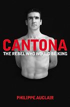 The best books on Football - Eric Cantona by Philippe Auclair