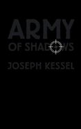 The best books on Charles de Gaulle’s Place in French Culture - Army of Shadows by Joseph Kessel The best books on Charles de Gaulle’s Place in French Culture - Army of Shadows by Joseph Kessel