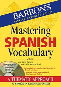 The Best Books for Learning Spanish - Mastering Spanish Vocabulary by Axel J Navarro Ramil & Jose Maria Navarro