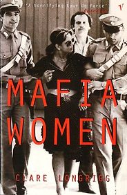 The Best Books on the Mafia - Mafia Women by Clare Longrigg The Best Books on the Mafia - Mafia Women by Clare Longrigg