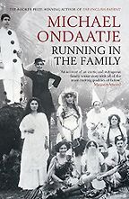 The best books on Sri Lanka - Running in the Family by Michael Ondaatje The best books on Sri Lanka - Running in the Family by Michael Ondaatje