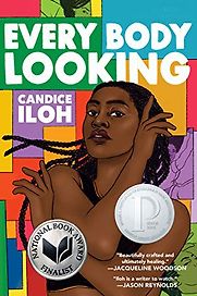 Every Body Looking by Candice Iloh Every Body Looking by Candice Iloh