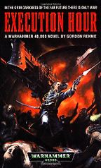 The Best Warhammer 40k Books - Execution Hour by Gordon Rennie