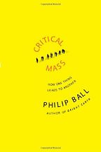 The best books on The Psychology of Human Behaviour - Critical Mass by Philip Ball