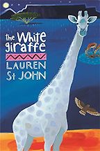 The White Giraffe by Lauren St John The White Giraffe by Lauren St John
