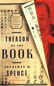 The best books on China and the Internet - Treason by the Book by Jonathan Spence The best books on China and the Internet - Treason by the Book by Jonathan Spence