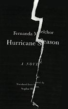 The Best Literary Thrillers - Hurricane Season by Fernanda Melchor, translated by Sophie Hughes