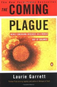 Arthur Ammann recommends the best books on the HIV/Aids Plague - The Coming Plague by Laurie Garrett