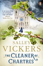 The Cleaner of Chartres by Salley Vickers The Cleaner of Chartres by Salley Vickers
