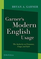 The Best Grammar and Punctuation Books - Garner's Modern English Usage (5th edition) by Bryan A. Garner The Best Grammar and Punctuation Books - Garner's Modern English Usage (5th edition) by Bryan A. Garner