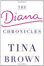 The best books on The Queen - The Diana Chronicles by Tina Brown