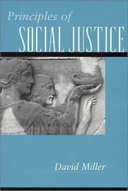 Principles of Social Justice by David Miller Principles of Social Justice by David Miller