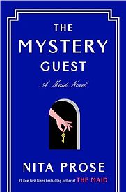 The Mystery Guest by Nita Prose The Mystery Guest by Nita Prose