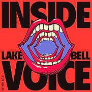 Inside Voice: My Obsession with How We Sound by Lake Bell Inside Voice: My Obsession with How We Sound by Lake Bell